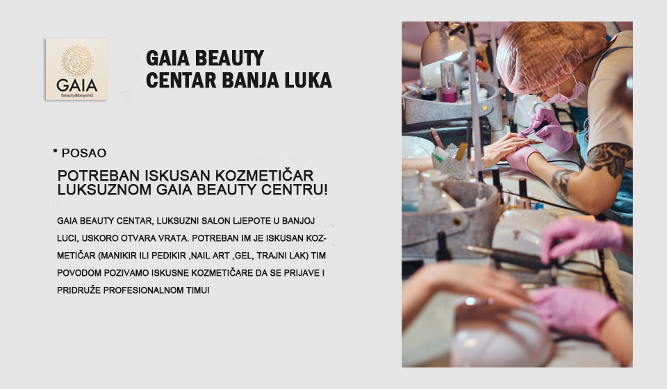 Potreban iskusan kozmetičar luksuznom Gaia Beauty Centru!